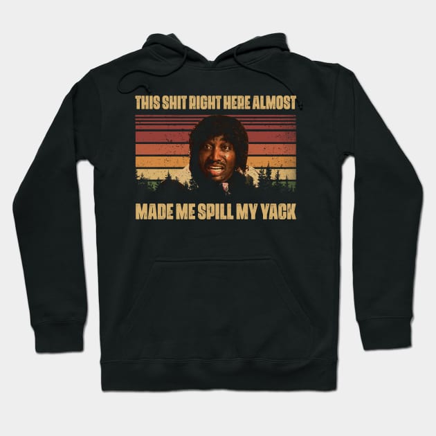 Graphic Made Me Spill My Yack Friday Movie Hoodie by QuickMart